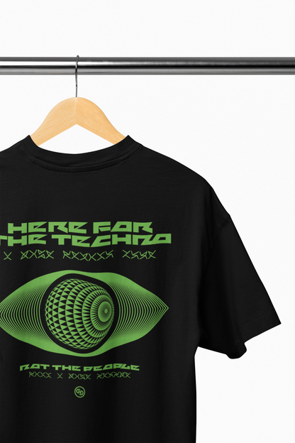 HERE FOR THE TECHNO – Techno Music T-Shirt #T001